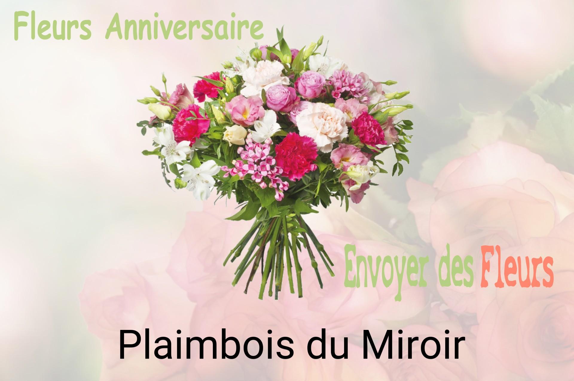 Bouquet de fleurs d’anniversaire livré à Plaimbois-du-Miroir